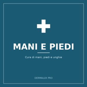 Mani e Piedi